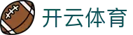 开云体育 - Kaiyun Sports 官方网站